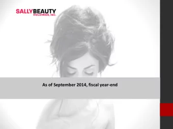 As of September 2014, fiscal year-end  Company Highlights Sally Beauty Holdings is a leading