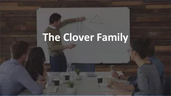 The Clover Family  CLOVER CORE COMPONENTS  Cloud-Based  24x7  Clover  Custom  Custom  Growing App