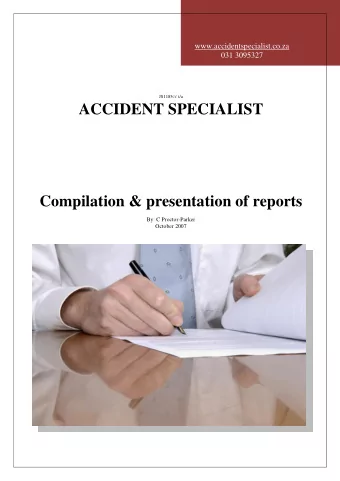 ACCIDENT SPECIALIST  Compilation &amp; presentation of reports  By: C Proctor-Parker  October 2007