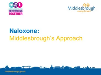 Middlesbroughs Approach  Middlesbrough Local  Authority is the most  deprived local authority
