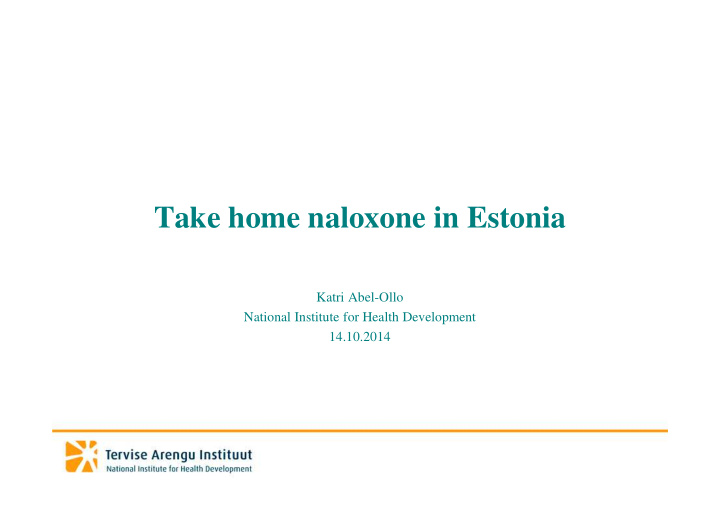 take home naloxone in estonia
