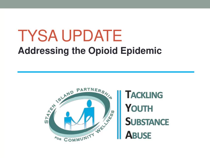 tysa update