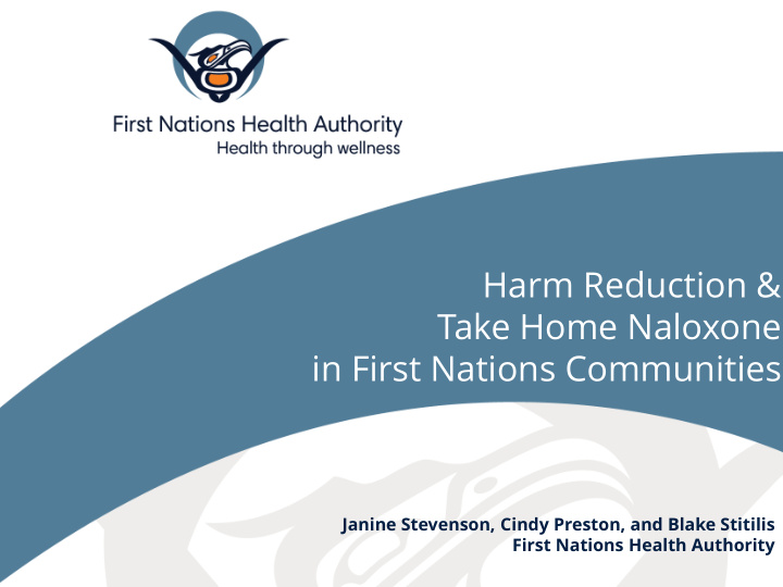 harm reduction take home naloxone in first nations