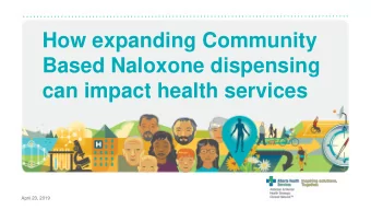 can impact health services  April 23, 2019  CADTH 16-Apr-2019  Disclosure  Dr. Kay Rittenbach has