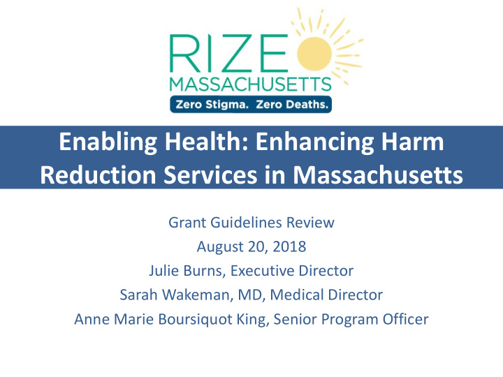 enabling health enhancing harm reduction services in