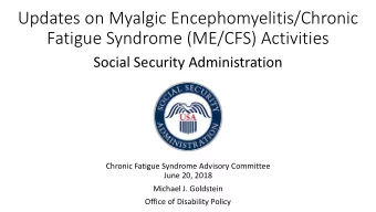 Fatigue Syndrome (ME/CFS) Activities  Social Security Administration  Chronic Fatigue Syndrome
