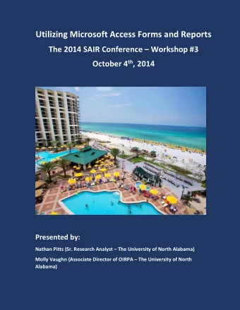 Utilizing Microsoft Access Forms and Reports The 2014 SAIR Conference  Workshop #3 October 4 th