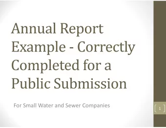 For Small Water and Sewer Companies  1  Index     Information  Slide 3 Annual Report Page