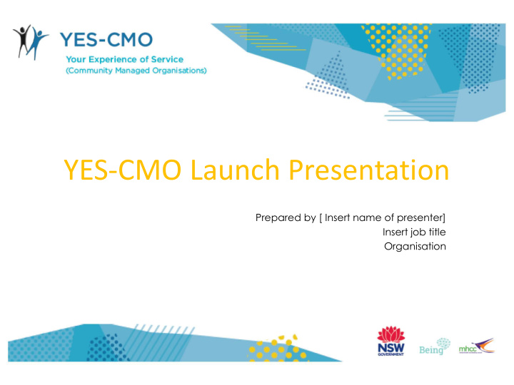 yes cmo launch presentation