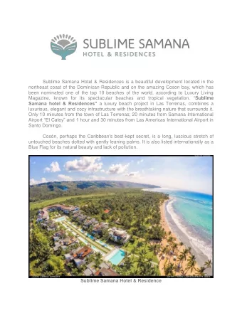 Sublime Samana Hotel &amp; Residences is a beautiful development located in the  northeast coast of