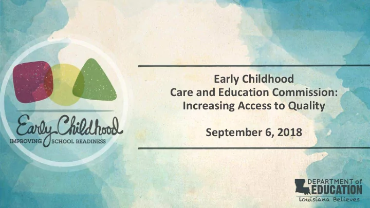 early childhood care and education commission increasing