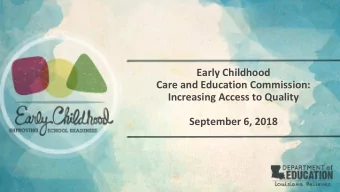 Early Childhood  Care and Education Commission:  Increasing Access to Quality  September 6, 2018