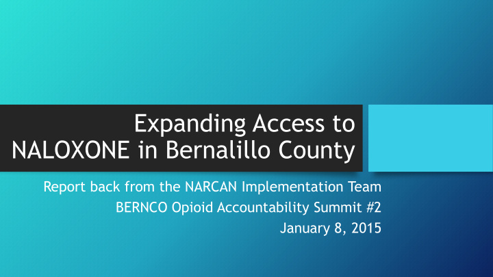 expanding access to naloxone in bernalillo county