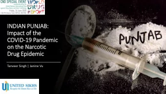 IN  INDIAN PUNJAB:  Im  Impact of the  COVID  ID-19 Pandemic  ic  on the Narcotic  Drug Epid