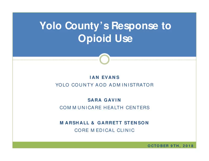 yolo county s response to opioid use