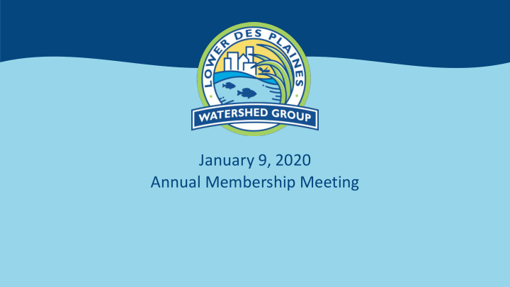 january 9 2020 annual membership meeting current members