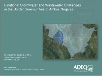 Binational Stormwater and Wastewater Challenges  in the Border Communities of Ambos Nogales