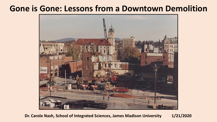 gone is gone lessons from a downtown demolition