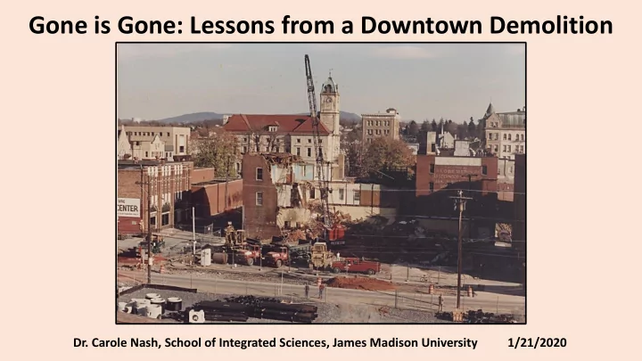 gone is gone lessons from a downtown demolition