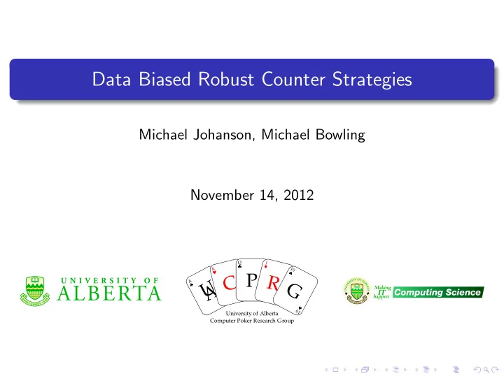 data biased robust counter strategies