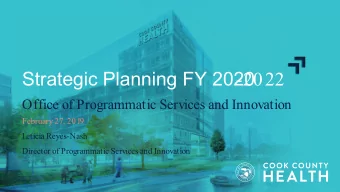 Strategic Planning FY 2020  -2022  Office of Programmatic Services and Innovation  February 27,
