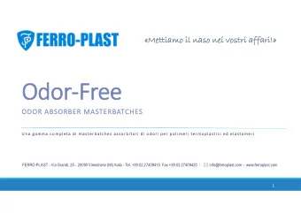Odor-Free  ODOR ABSORBER MASTERBATCHES  Una gamma completa di masterbatches as sorbitori di odori