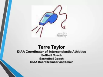 Ter  erre T  e Tayl  ylor  DIAA  AA Co  Coordinator  or o  of Inte  terscholasti  tic A  Athleti