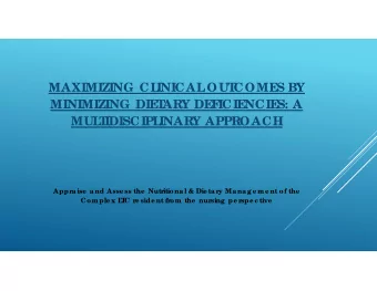 MAXIMIZING CL  INICAL  OUT  COME  S BY  MINIMIZING DIE  T  ARY DE  F  ICIE  NCIE  S: A  MUL  T