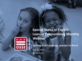 Special Topics in English  Learner Programming Monthly  Webinar  Serving Dual Language Learners in