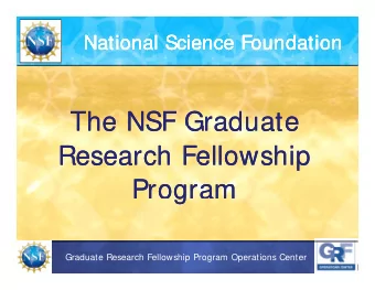 The NSF Graduate  The NSF Graduate  The NSF Graduate  The NSF Graduate  Research Fellowship