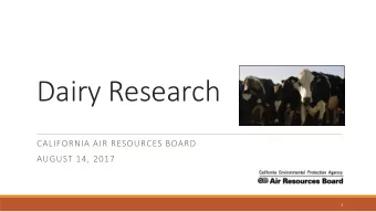 Dairy Research  CALIFORNIA AIR RESOURCES BOARD  AUGUST 14, 2017  1  Background  National Academy of
