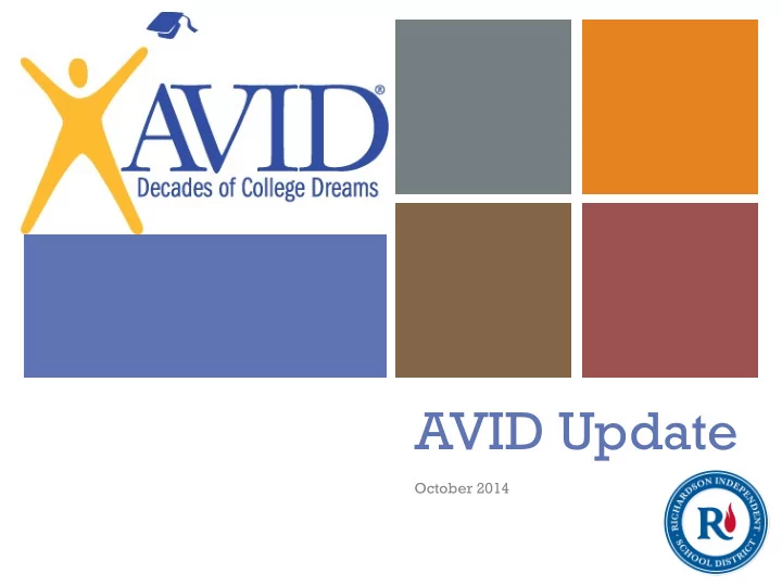 avid update october 2014 purpose outline background