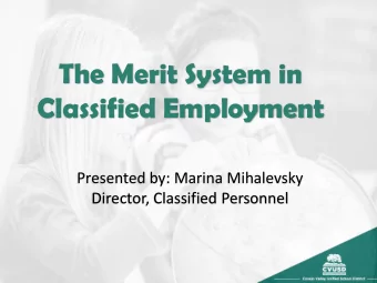 The Merit System in  Classified Employment  Presented by: Marina Mihalevsky  Director, Classified