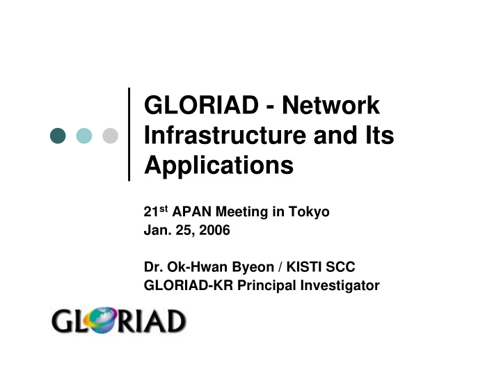 gloriad network infrastructure and its applications