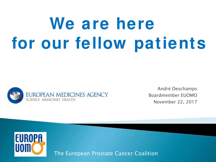 we are here for our fellow patients