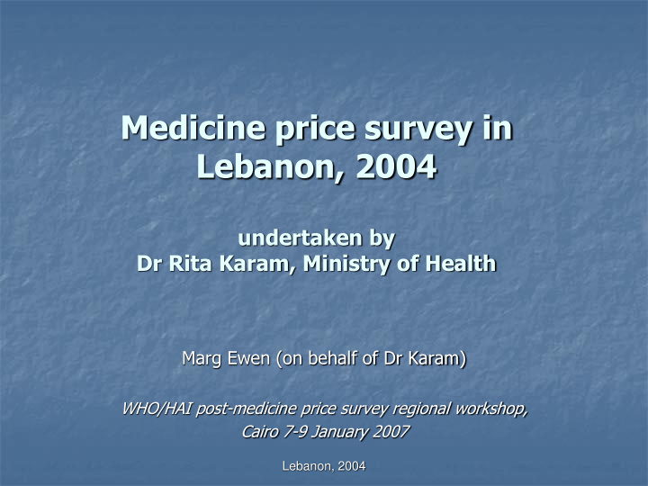 undertaken by dr rita karam ministry of health marg ewen