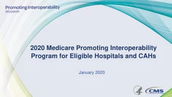 Program for Eligible Hospitals and CAHs  January 2020  1  Disclaimer  This presentation was