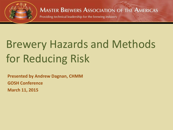 brewery hazards and methods for reducing risk