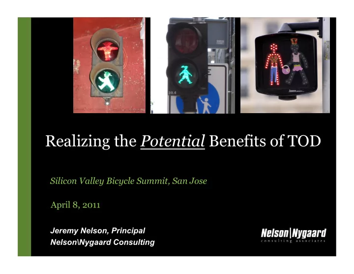 realizing the potential benefits of tod
