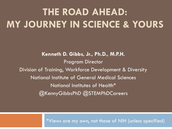 the road ahead my journey in science yours