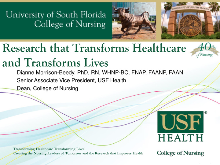 research that transforms healthcare and transforms lives
