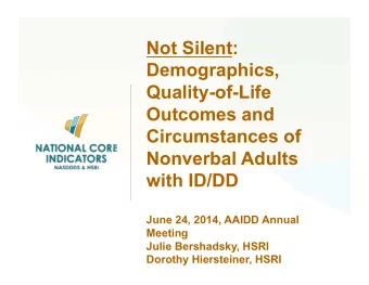 Not Silent:  Demographics,  Quality-of-Life  Outcomes and  Circumstances of  Nonverbal Adults  with