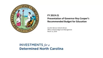 Recommended Budget for Education  Jennifer Neisner &amp; Brett Altman  Office of State Budget and