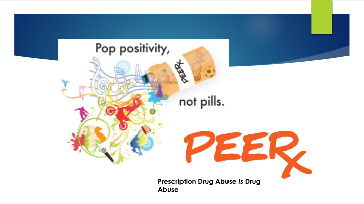 prescription drug abuse is drug abuse about rx drug abuse