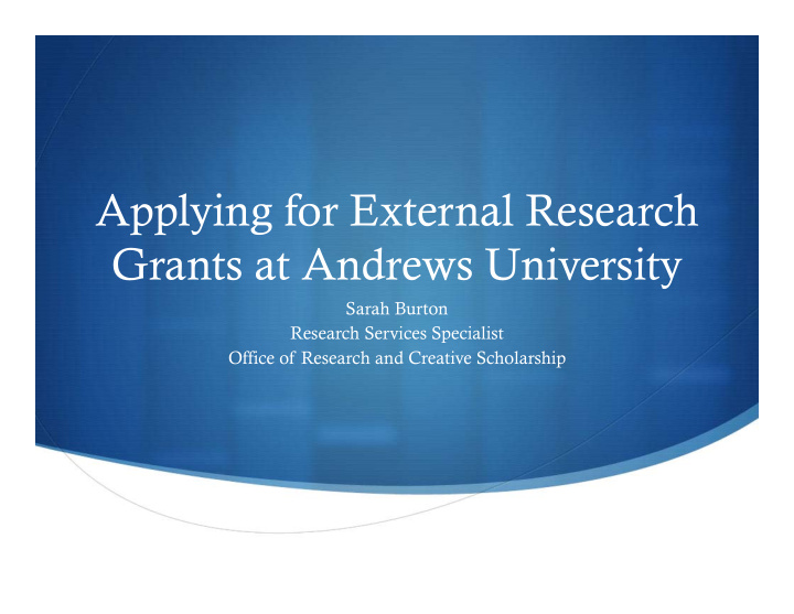 applying for external research grants at andrews