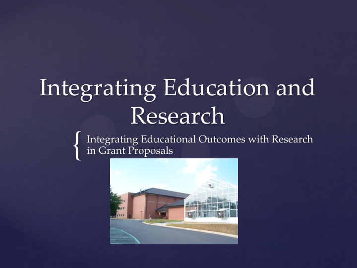integrating educational outcomes with research in grant