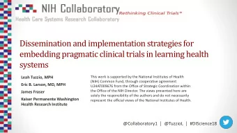 systems  This work is supported by the National Institutes of Health  Leah Tuzzio, MPH  (NIH)