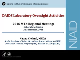 Naana Cleland, MHCA Health Specialist, Clinical Microbicide Research Branch (CMRB)  Prevention