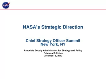 NASAs Strategic Direction  Chief Strategy Officer Summit  New York, NY  Associate Deputy
