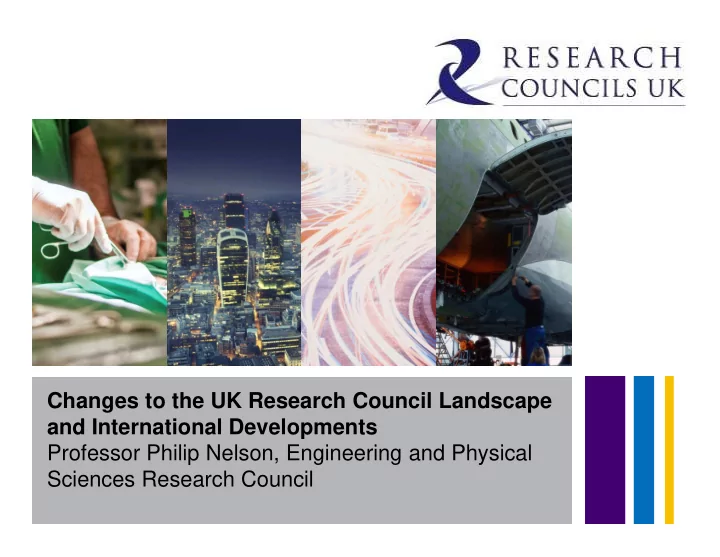 changes to the uk research council landscape and